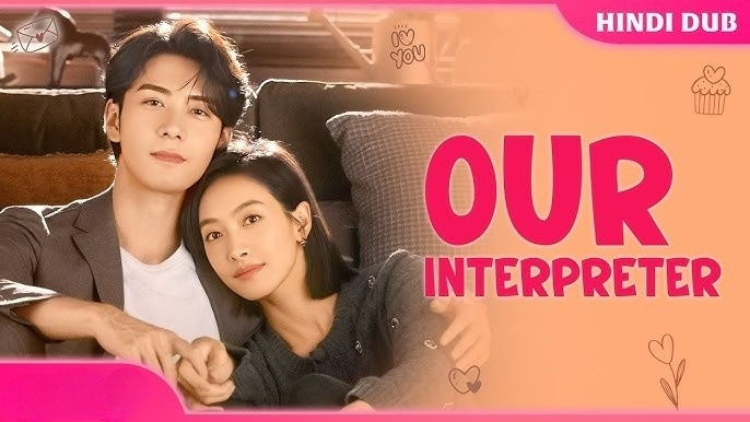 Our Interpreter (2024) S01E01-09 Hindi Dubbed [ORG] WEB-DL 480p