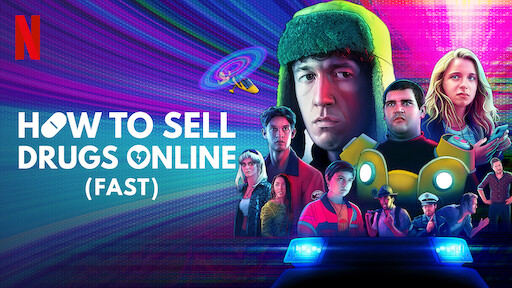 How to Sell Drugs Online (Fast) (2019) S01 English NF WEB-DL 1080P