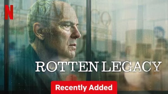Rotten Legacy (2025) S01 Dual Audio [Hindi-English] Netflix WEB-DL 720P